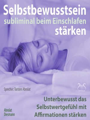 cover image of Selbstbewusstsein subliminal stärken beim Einschlafen